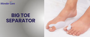 aplus| Wonder Care Big Toe Separator